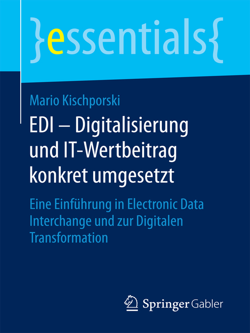 Title details for EDI – Digitalisierung und IT-Wertbeitrag konkret umgesetzt by Mario Kischporski - Available